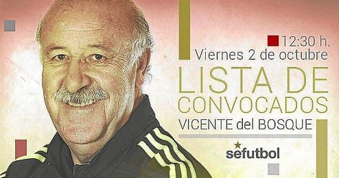 Del Bosque ofrece la lista de España a partir de las 12:30 horas. Del Bosque ofrece la lista de España a partir de las 12:30 horas.
