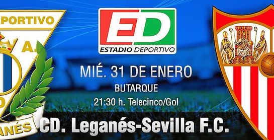 Leganés-Sevilla F.C.: El sueño pasa por el frenesí de Butarque Leganés-Sevilla F.C.: El sueño pasa por el frenesí de Butarque