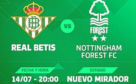 El Betis confirma el amistoso contra el Nottingham. El Betis confirma el amistoso contra el Nottingham.
