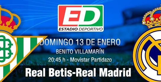 Real Betis-Real Madrid: Una buena historia para ser contada Real Betis-Real Madrid: Una buena historia para ser contada